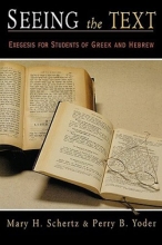Cover art for Seeing the Text: Exegesis for Students of Greek and Hebrew