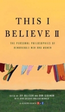 Cover art for This I Believe II: More Personal Philosophies of Remarkable Men and Women