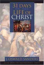Cover art for 31 Days On the Life of Christ: Based Upon the Incomparable Christ