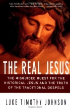 Cover art for The Real Jesus: The Misguided Quest for the Historical Jesus and the Truth of the Traditional Gospels