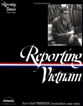 Cover art for Reporting Vietnam, Part 1: American Journalism, 1959-1969 (Library of America)