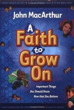 Cover art for A Faith To Grow On: Important Things You Should Know Now That You Believe