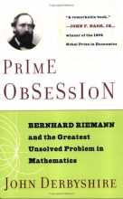 Cover art for Prime Obsession: Bernhard Riemann and the Greatest Unsolved Problem in Mathematics