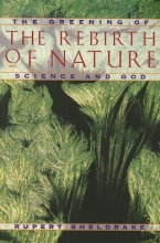 Cover art for The Rebirth of Nature: The Greening of Science and God