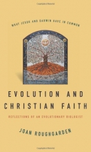 Cover art for Evolution and Christian Faith: Reflections of an Evolutionary Biologist
