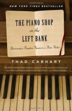 Cover art for The Piano Shop on the Left Bank: Discovering a Forgotten Passion in a Paris Atelier