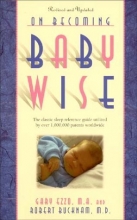 Cover art for On Becoming Baby Wise: The Classic Sleep Reference Guide Used by Over 1,000,000 Parents Worldwide