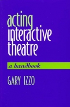 Cover art for Acting Interactive Theatre : A Handbook