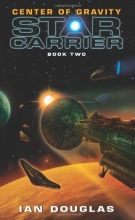 Cover art for Center of Gravity: Star Carrier: Book Two