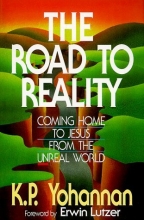Cover art for The Road to Reality: Coming Home to Jesus From the Unreal World