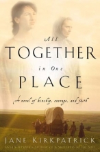 Cover art for All Together in One Place (Kinship and Courage Series #1)