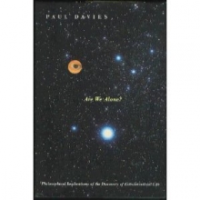 Cover art for Are We Alone?: Philosophical Implications Of The Life Of Discovery Of Extraterrestrial Life