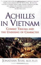 Cover art for Achilles in Vietnam: Combat Trauma and the Undoing of Character