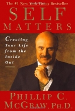 Cover art for Self Matters : Creating Your Life from the Inside Out