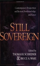 Cover art for Still Sovereign: Contemporary Perspectives on Election, Foreknowledge, and Grace