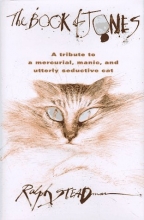 Cover art for The Book of Jones: A Tribute to the Mercurial, Manic, and Utterly Seductive Cat