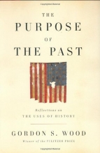 Cover art for The Purpose of the Past: Reflections on the Uses of History