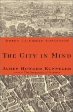 Cover art for The City In Mind: Notes on the Urban Condition