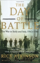 Cover art for The Day of Battle: The War in Sicily and Italy, 1943-1944 (Volume Two of The Liberation Trilogy)