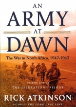 Cover art for An Army at Dawn: The War in North Africa, 1942-1943 (The Liberation Trilogy, Vol. 1)