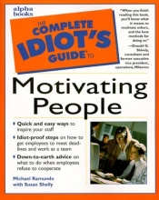 Cover art for The Complete Idiot's Guide to Motivating People