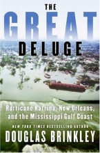 Cover art for The Great Deluge: Hurricane Katrina, New Orleans, and the Mississippi Gulf Coast