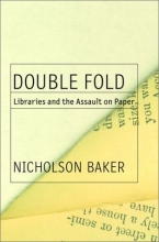 Cover art for Double Fold: Libraries and the Assault on Paper
