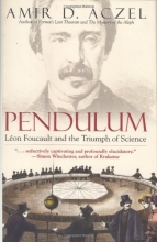 Cover art for Pendulum: Leon Foucault and the Triumph of Science