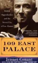 Cover art for 109 East Palace: Robert Oppenheimer and the Secret City of Los Alamos