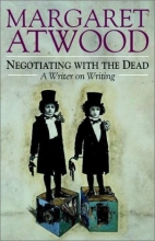 Cover art for Negotiating with the Dead: A Writer on Writing (The Empson Lectures)