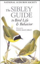 Cover art for The Sibley Guide to Bird Life & Behavior