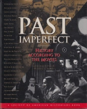 Cover art for Past Imperfect: History According to the Movies (A Henry Holt Reference Book)