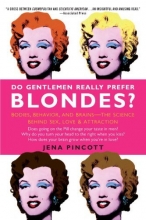 Cover art for Do Gentlemen Really Prefer Blondes?: Bodies, Behavior, and Brains--The Science Behind Sex, Love, & Attraction
