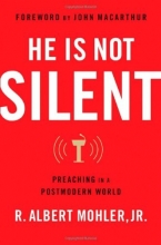 Cover art for He Is Not Silent: Preaching in a Postmodern World