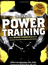 Cover art for Men's Health Power Training: Build Bigger, Stronger Muscles with through Performance-based Conditioning