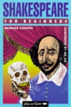 Cover art for Shakespeare for Beginners (Writers and Readers Beginners Documentary Comic Book)