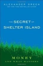 Cover art for The Secret of Shelter Island: Money and What Matters