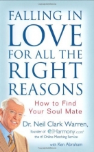 Cover art for Falling in Love for All the Right Reasons: How to Find Your Soul Mate