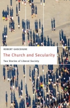 Cover art for The Church and Secularity: Two Stories of Liberal Society (Moral Traditions series)