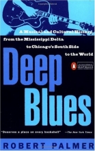 Cover art for Deep Blues: A Musical and Cultural History of the Mississippi Delta