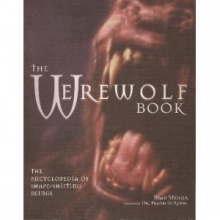 Cover art for The Werewolf Book: The Encyclopedia Of Shape-Shifting Beings
