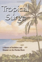 Cover art for Tropical Surge: A History of Ambition and Disaster on the Florida Shore