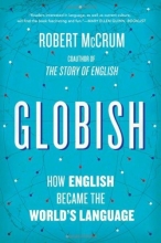 Cover art for Globish: How the English Language Became the World's Language