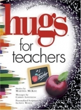 Cover art for Hugs for Teachers: Stories, Sayings, and Scriptures to Encourage and Inspire