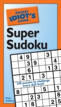 Cover art for The Pocket Idiot's Guide to Super Sudoku