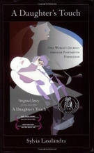 Cover art for A Daughter's Touch: A Journey of a Mother Trying to Come to Terms with Postpartum Depression