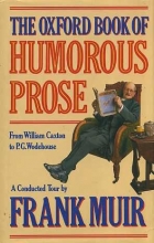 Cover art for The Oxford Book of Humorous Prose: From William Caxton to P.G. Wodehouse