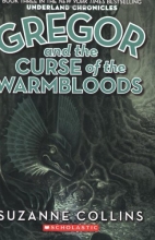 Cover art for Gregor And The Curse Of The Warmbloods (Underland Chronicles, Book 3)