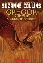 Cover art for Gregor And The Marks Of Secret (Underland Chronicles, Book 4)