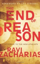 Cover art for The End of Reason: A Response to the New Atheists